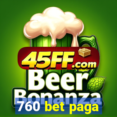 760 bet paga